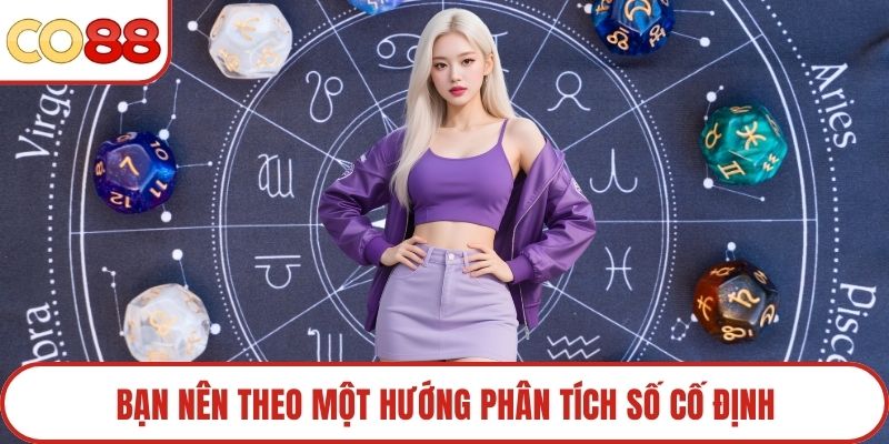 Bạn nên theo một hướng phân tích số cố định