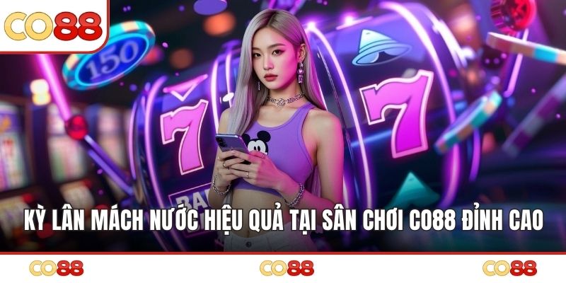Kỳ Lân Mách Nước Hiệu Quả Tại Sân Chơi Co88 Đỉnh Cao