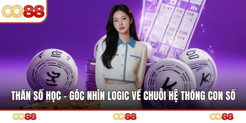 Thần Số Học – Góc Nhìn Logic Về Chuỗi Hệ Thống Con Số