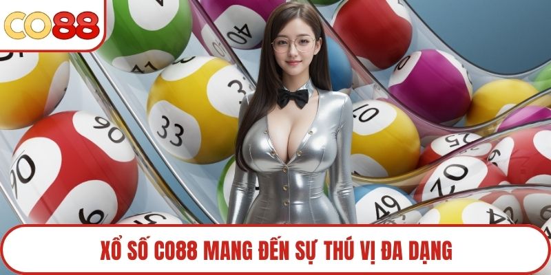 Xổ số Co88 mang đến sự thú vị đa dạng